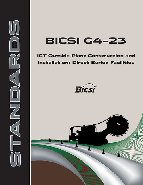 BICSI G4-23 ICT Outside Plant Construction and Installation - Direct Buried Facilities